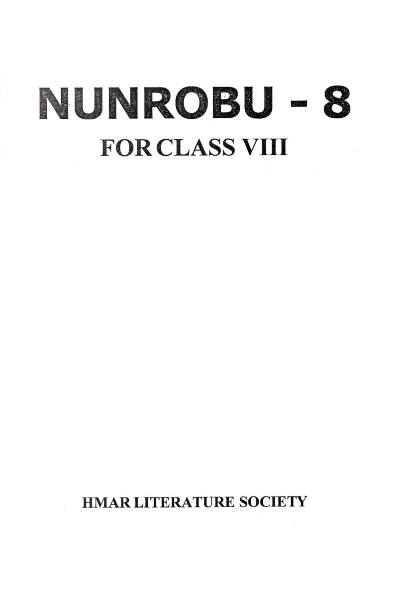 Nunrobu, Class-VIII